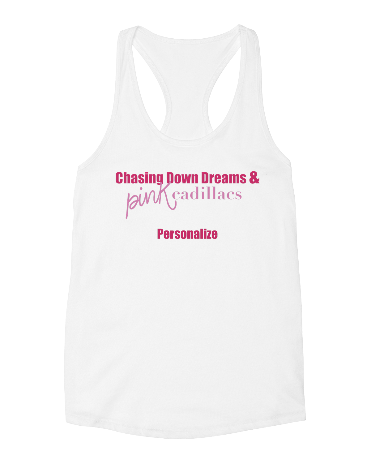 Chasing Dreams - Ladies Tank - Front Personalized