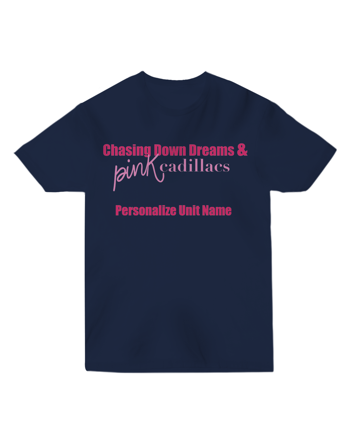 Chasing Dreams - Unisex Tee - Front Personalized