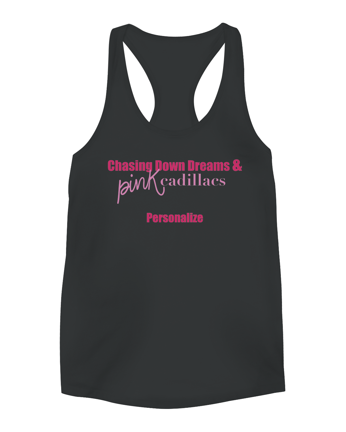 Chasing Dreams - Ladies Tank - Front Personalized