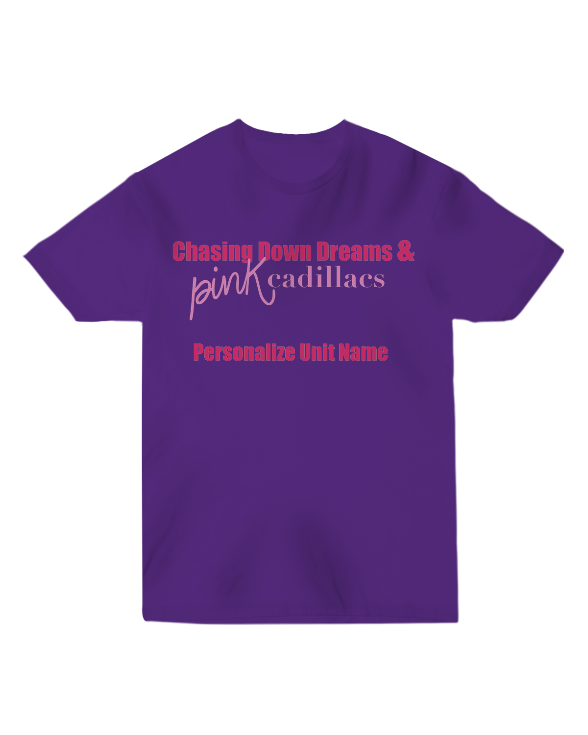 Chasing Dreams - Unisex Tee - Front Personalized