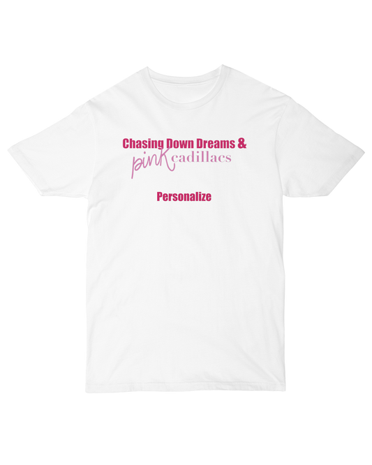 Chasing Dreams - Ladies Tee - Front Personalized