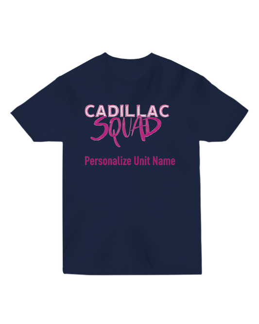 Cadillac Squad - Unisex Tee - Personalized